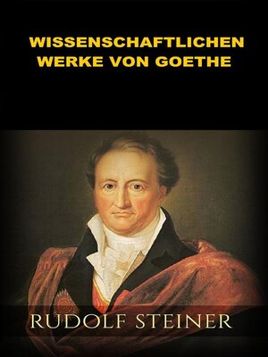 cover image of Die wissenschaftlichen Werke von Goethe (Übersetzt)